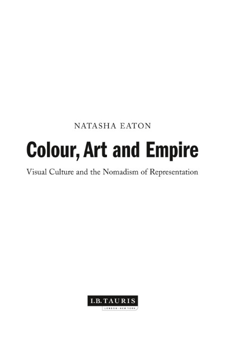Colour, Art and Empire by Natasha Eaton