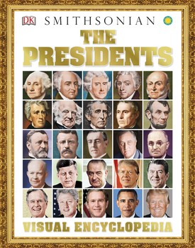 The Presidents: Visual Encyclopedia