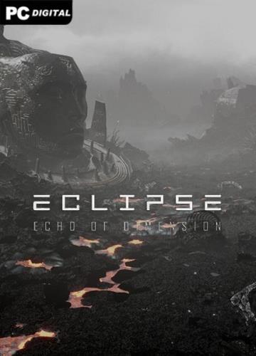 Eclipse: Echo of Dimension (2024/En/)