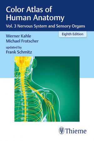 Color Atlas of Human Anatomy: Vol. 3 Nervous System and Sensory Organs 8th Edition