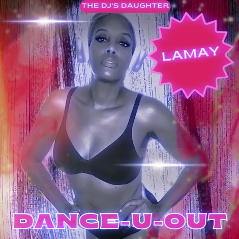 Lamay   Dance U Out 2024