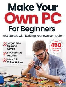 Make Your Own PC For Beginners – April 2024