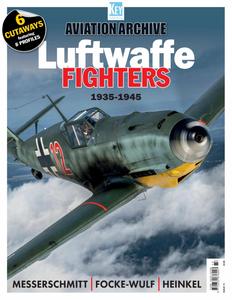 Aviation Archive – Issue 73 Luftwaffe Fighters 1935–1945 – April 2024