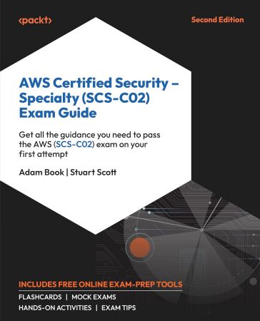AWS Certified Security – Specialty (SCS-C02) Exam Guide, 2nd Edition