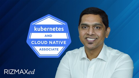 KCNA - Kubernetes and Cloud Native Associate Hands on Guide