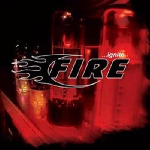 Fire - ...Ignite 2006 (Remastered 2010)