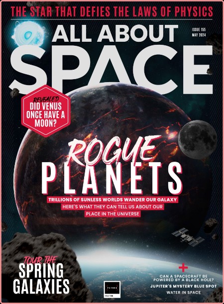 All About Space - Issue 155 May 2024