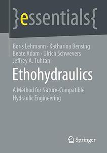 Ethohydraulics A Method for Nature-Compatible Hydraulic Engineering