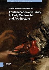 Contamination and Purity in Early Modern Art and Architecture
