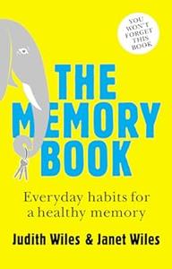 The Memory Book  Everyday Habits for a Healthy Memory