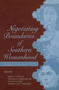 Negotiating Boundaries of Southern Womanhood Dealing with the Powers That Be
