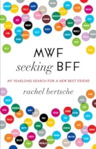 MWF Seeking BFF My Yearlong Search for a New Best Friend