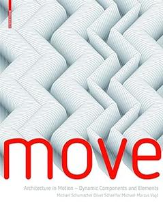 MOVE Architecture in Motion – Dynamic Components and Elements