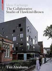 Ideas Exchange The Collaborative Studio of HawkinsBrown