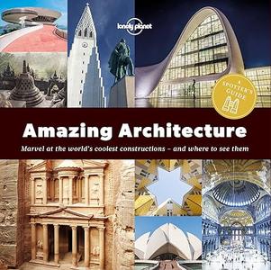 A Spotter’s Guide to Amazing Architecture (2024)