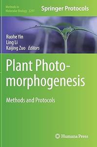 Plant Photomorphogenesis Methods and Protocols