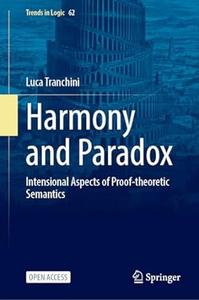Harmony and Paradox Intensional Aspects of Proof-Theoretic Semantics