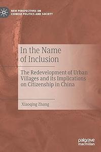 In the Name of Inclusion The Redevelopment of Urban Villages and its Implications on Citizenship in China