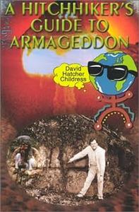A Hitchhiker’s Guide to Armageddon