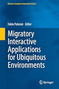 Migratory Interactive Applications for Ubiquitous Environments (2024)