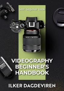 Videography Beginner’s Handbook