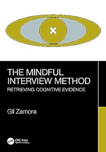 The Mindful Interview Method Retrieving Cognitive Evidence