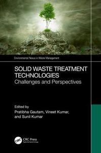 Solid Waste Treatment Technologies Challenges and Perspectives