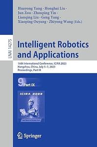 Intelligent Robotics and Applications 16th International Conference, ICIRA 2023, Part IX