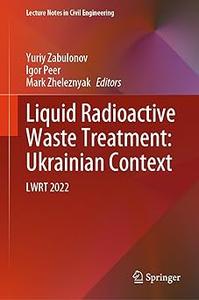 Liquid Radioactive Waste Treatment Ukrainian Context LWRT 2022