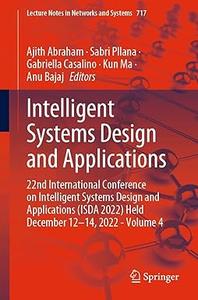 Intelligent Systems Design and Applications 22nd International Conference on Intelligent Systems Design (Volume 4)