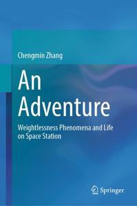 An Adventure Weightlessness Phenomena and Life on Space Station