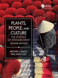 Plants, People, and Culture The Science of Ethnobotany, 2nd Edition