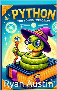 Python Programming for Young Explorers