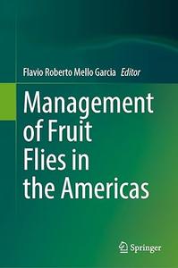 Management of Fruit Flies in the Americas