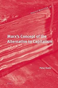 Marx’s concept of the alternative to capitalism