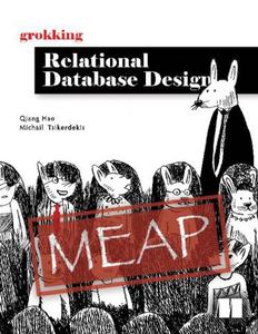 Grokking Relational Database Design (MEAP V04)