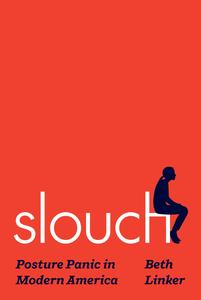 Slouch Posture Panic in Modern America