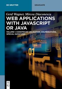 Web Applications with JavaScript or Java Volume 1