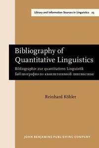 Bibliography of Quantitative Linguistics Bibliographie zur quantitativen Linguistik