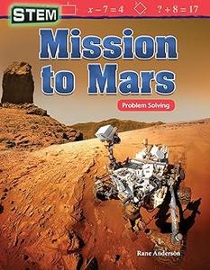 Mission to Mars STEM book w math problems for 3rd grade readers (Grade 3 Reader, 32 pages)