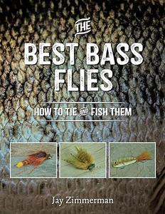 The Best Bass Flies How to Tie and Fish Them (2024)