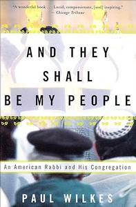 And They Shall Be My People An American Rabbi and His Congregation
