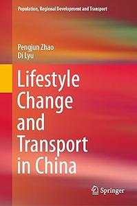 Lifestyle Change and Transport in China