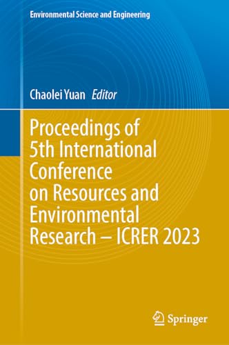 Proceedings of 5th International Conference on Resources and Environmental Research-ICRER 2023
