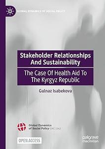 Stakeholder Relationships And Sustainability The Case Of Health Aid To The Kyrgyz Republic