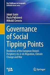 Governance of Social Tipping Points Resilience of the European Union’s Periphery vis-à-vis Migration, Climate Change an