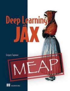 Deep Learning with JAX (MEAP V10)