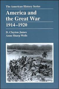 America and the Great War 1914 – 1920