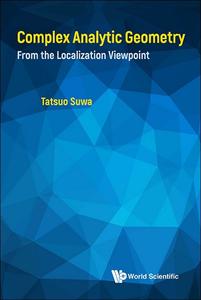 Complex Analytic Geometry From the Localization Viewpoint