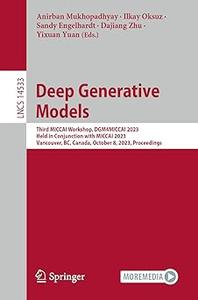 Deep Generative Models Third MICCAI Workshop, DGM4MICCAI 2023, Held in Conjunction with MICCAI 2023, Vancouver, BC, Can